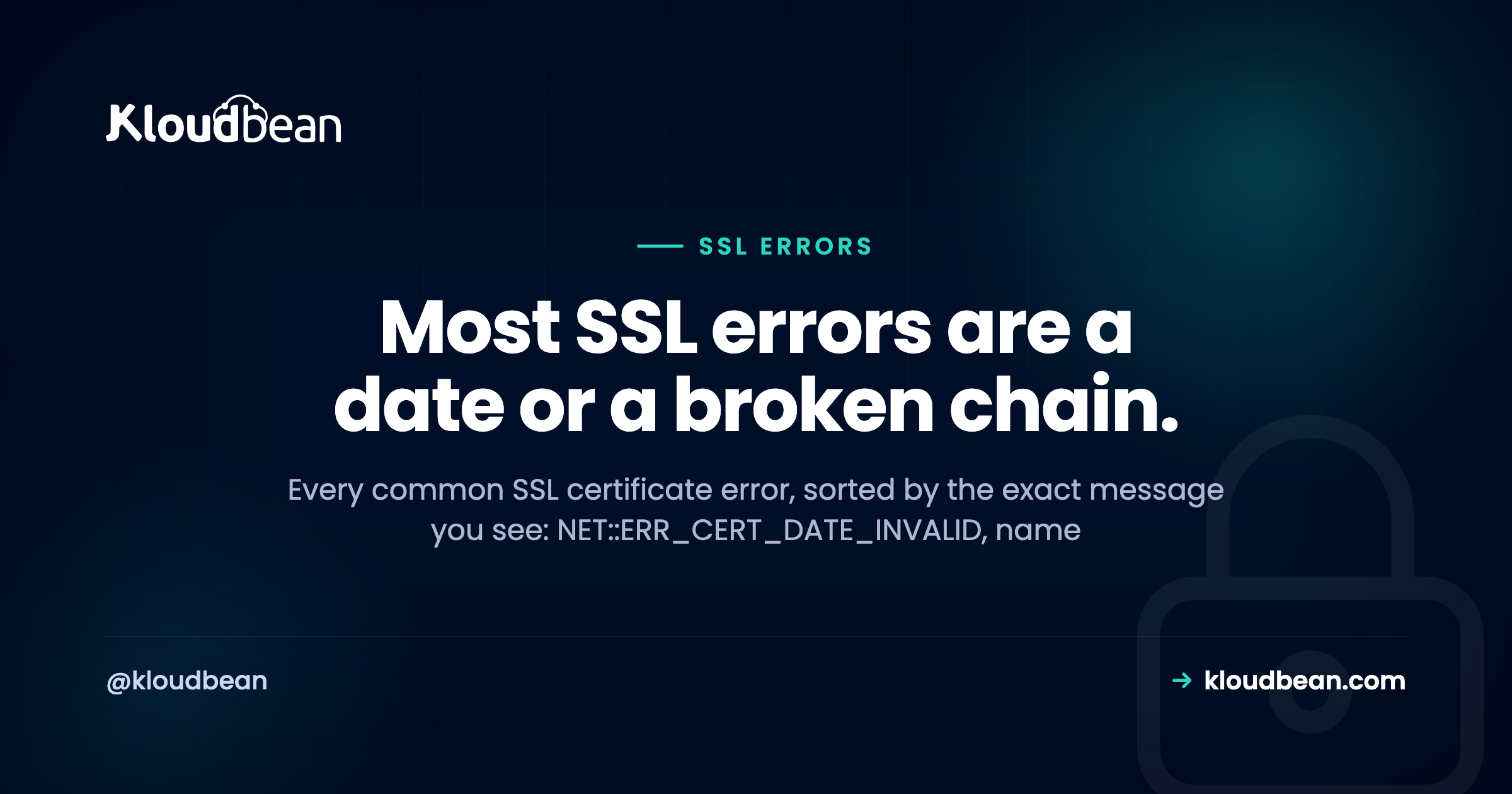SSL certificate errors decoded: a field guide organized by the exact error message